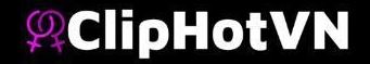 CLIPHOT69 | ClipHot Việt Nam | Clip Sex Tổng hợp mới nhất trong ngày
